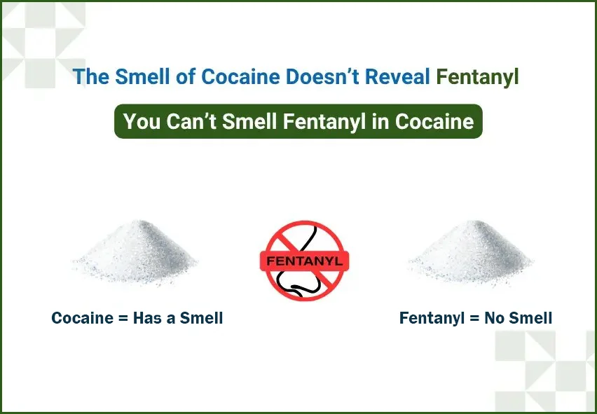 The Smell of Cocaine Doesn’t Reveal Fentanyl
